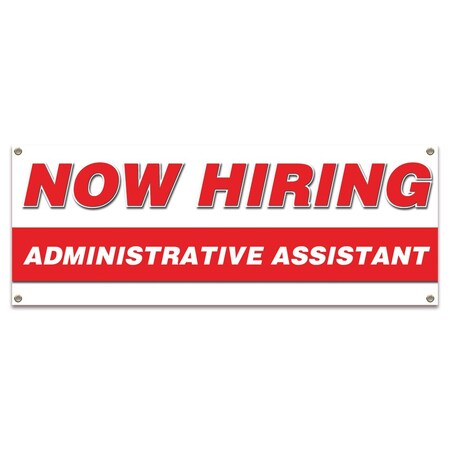 Signmission Now Hiring Administrative Assistant Banner Apply Inside Accepting Application Single Sided B-30193